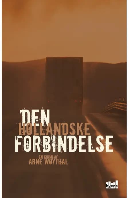 Den hollandske forbindelse af Arne Woythal
