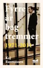 Fyrre år bag tremmer af Kaj Rasmussen