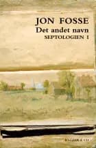 Det andet navn. Septologien I