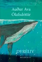 Dyreliv af Audur Ava Olafsdottir