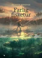 Farlig fisketur af Henrik Einspor