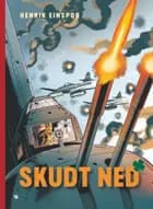 Skudt ned af Henrik Einspor
