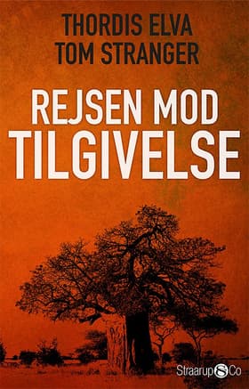 Rejsen mod tilgivelse af Tom Stranger