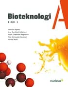 Bioteknologi A - Bind 3