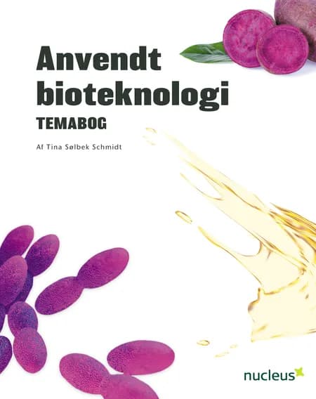 Anvendt bioteknologi af Tina Sølbek Schmidt