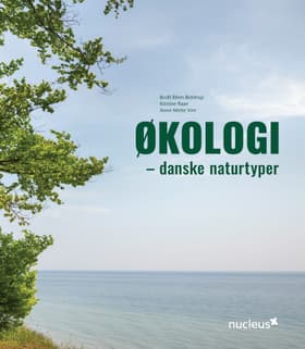 Økologi - danske naturtyper af Bodil Blem Bidstrup