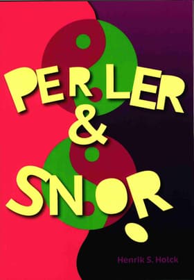 Perler & snor af Henrik S. Holck