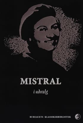 Gabriela Mistral i udvalg af Gabriela Mistral