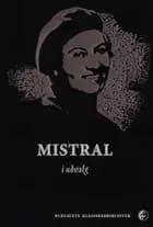 Gabriela Mistral i udvalg af Gabriela Mistral