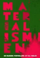 Materialismen af Henrik S. Holck