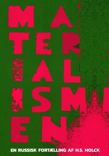 Materialismen af Henrik S. Holck