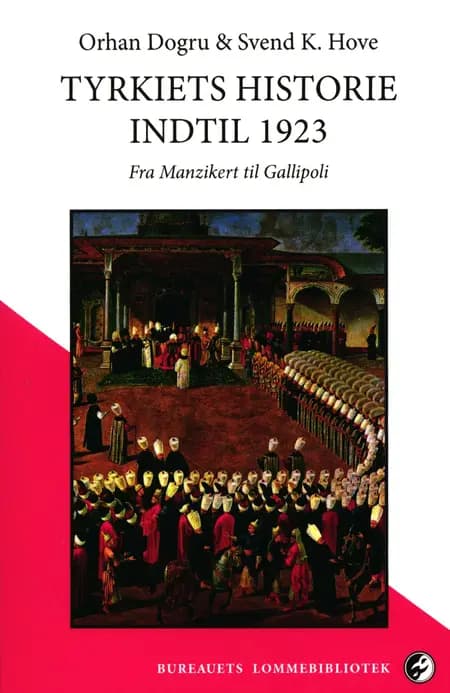 Tyrkiets historie indtil 1923 af Orhan Dogru
