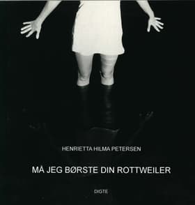 Må jeg børste din rottweiler af Henrietta Hilma Petersen