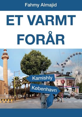 Et varmt forår af Fahmy Almajid
