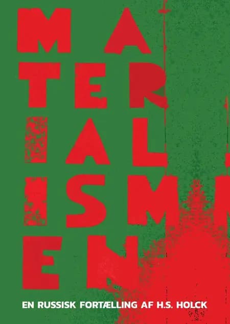 Materialismen af Henrik S. Holck