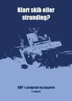 Klart skib eller stranding?