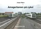 Amagerbanen på cykel af Jesper Mann
