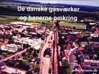 De danske gasværker og banerne omkring