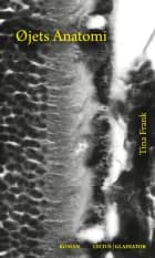 Øjets anatomi af Tina Frank