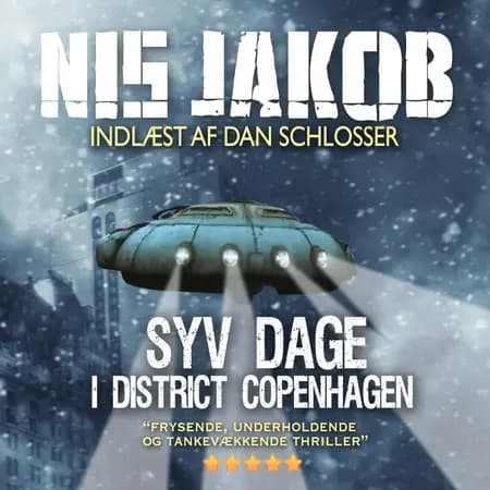 Syv dage i District Copenhagen af Nis Jakob