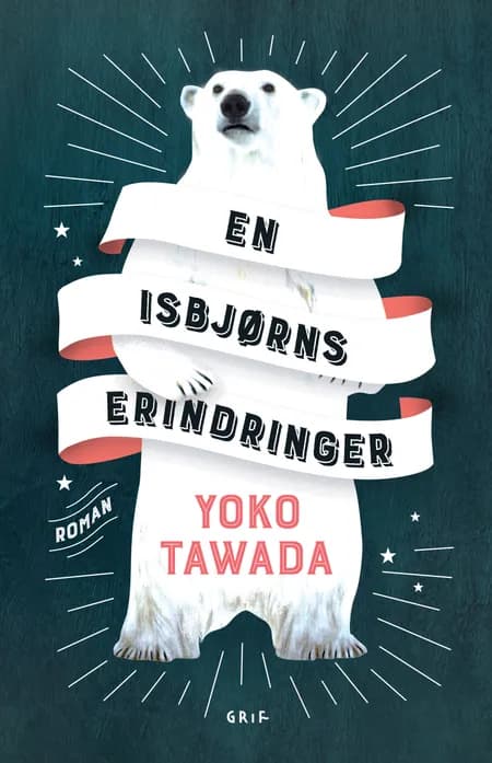 En isbjørns erindringer af Yoko Tawada