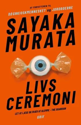 Livsceremoni af Sayaka Murata