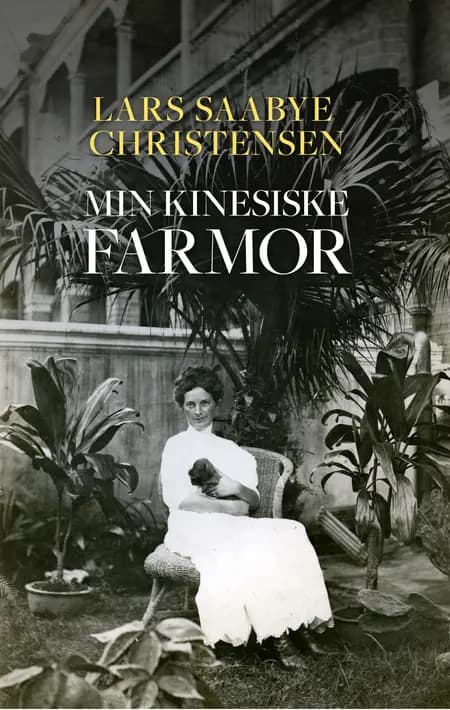 Min kinesiske farmor af Lars Saabye Christensen