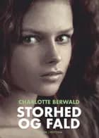 Storhed og Fald