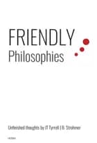Friendly Philosophies
