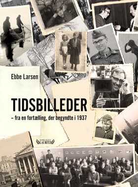 Tidsbilleder af Ebbe Larsen