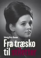 Fra træsko til stiletter