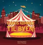 Cirkus kommer til byen