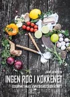 Ingen røg i køkkenet af Jan Jensen