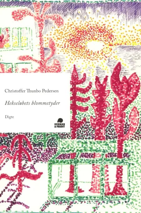 Hekseløbets blommetyder af Christoffer Thunbo Pedersen