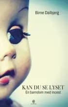 Kan du se Lyset af Birne Dalbjerg