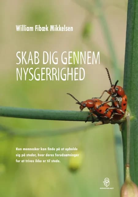 Skab dig gennem nysgerrighed af William Fibæk Mikkelsen