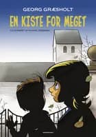 En kiste for meget af Georg Græsholt