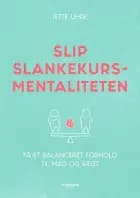 Slip slankekursmentaliteten af Jette Uhre