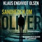 Sandheden om Oliver af Klaus Enghvidt Olsen