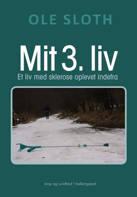 Mit 3. liv af Ole Sloth