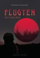 FLUGTEN - DET FRIE RIGE