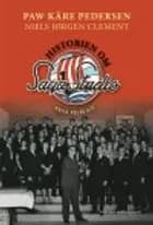 HISTORIEN OM SAGA STUDIO - SAGA FILM A/S