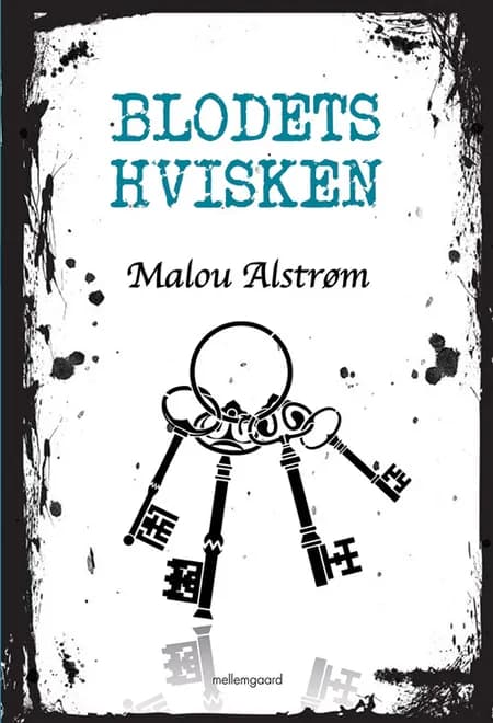 Blodets hvisken af Malou Alstrøm