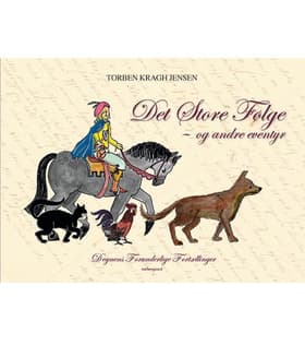 Det store følge - og andre eventyr af Torben Kragh Jensen