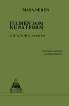 Filmen som kunstform af Maya Deren