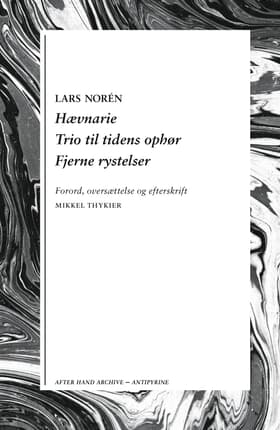Hævnarie / Trio til tidens ophør / Fjerne rystelser af Lars Norén