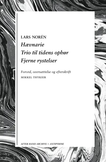Hævnarie / Trio til tidens ophør / Fjerne rystelser af Lars Norén