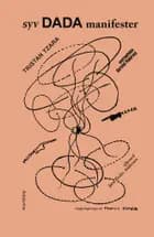 Syv dada manifester af Tristan Tzara