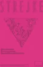 Strejke af Claire Fontaine, Rosa Luxemburg og Gayatri Chakravorty Spivak