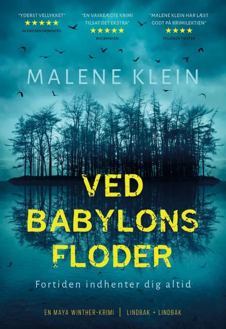 Ved Babylons floder af Malene Klein